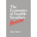 The Economics of Feasible Socialism Revisited - Paperback