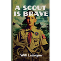 A Scout is Brave - Paperback