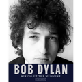Bob Dylan: Mixing Up the Medicine - Hardcover
