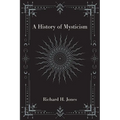 A History of Mysticism - Hardcover