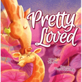 Pretty Loved - Hardcover