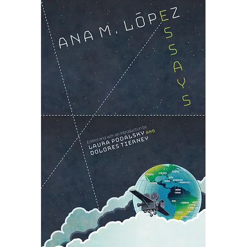 Ana M. López: Essays - Paperback