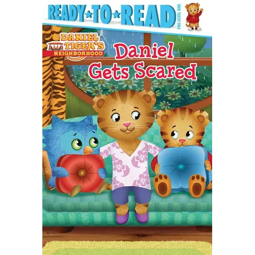 Daniel Gets Scared: Ready-To-Read Pre-Level 1 - Hardcover