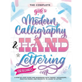 The Complete Guide to Modern Calligraphy & Hand Lettering for Beginners: A Step by Step Guide and Workbook with Theory, Techniques, Practice Pages and - Hardcover