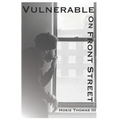 Vulnerable on Front Street - Paperback