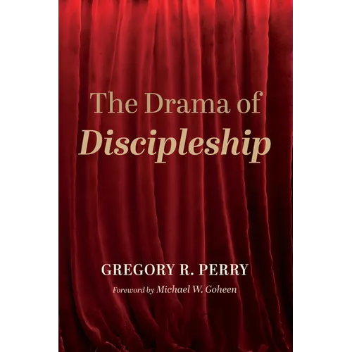 The Drama of Discipleship - Paperback
