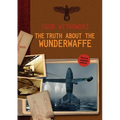 The Truth About The Wunderwaffe - Paperback