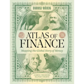 Atlas of Finance: Mapping the Global Story of Money - Hardcover