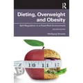 Dieting, Overweight and Obesity: Self-Regulation in a Food-Rich Environment - Paperback