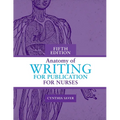Anatomy of Writing for Publication for Nurses, Fifth Edition - Paperback