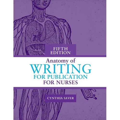 Anatomy of Writing for Publication for Nurses, Fifth Edition - Paperback