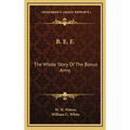 B. E. F.: The Whole Story Of The Bonus Army - Hardcover