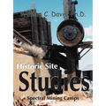 Historic Site Studies: Spectral Mining Camps - Paperback