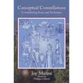 Conceptual Constellations: Constellating Story and Archetype - Paperback