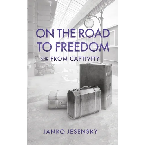 On the Road to Freedom: and From Captivity - Paperback