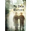 My Dear Watson - Paperback