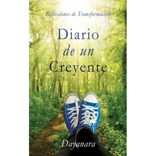 Diario de un Creyente: Reflexiones de Transformación - Paperback