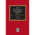 Early Pennsylvania Land Records, 1686-1732: Minutes of the Board of Property of the Province of Pennsylvania. - Paperback