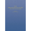 Utah and the American Civil War: The Written Record - Hardcover