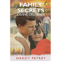 Family Secrets - Divine Destinies - Paperback