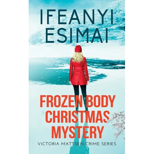 Frozen Body Christmas Mystery - Paperback