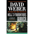 Hell's Foundations Quiver: A Novel in the Safehold Series - Mass Market Paperbound