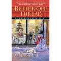 Better Off Thread - Mass Market Paperbound