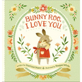 Bunny Roo, I Love You - Hardcover
