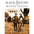 The Black History of the White House - Paperback