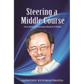 Steering a Middle Course: From Activist to Secretary General of Golkar - Hardcover