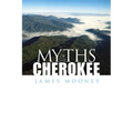 Myths of the Cherokee - Paperback