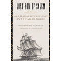 Lost Son of Salem: An American Boy's Odyssey in the Arab World - Paperback