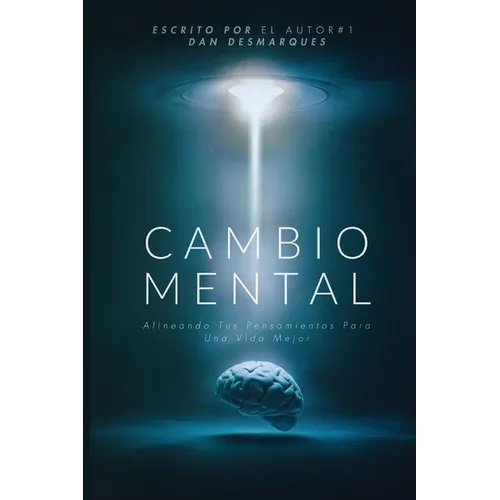 Mindshift / Cambio Mental: Aligning Your Thoughts for a Better Life / Alineando Tus Pensamientos Para Una Vida Mejor - Paperback