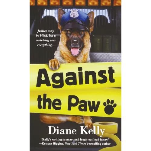 Against the Paw: A Paw Enforcement Novel - Paperback