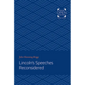 Lincoln's Speeches Reconsidered - Paperback