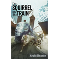 The Squirrel on the Train - Paperback