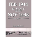 Feb 1944 El Shatt Egypt Nov 1948 - Hardcover