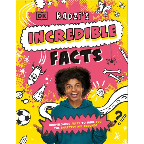 Radzi's Incredible Facts: Mind-Blowing Facts to Make You the Smartest Kid Around! - Paperback