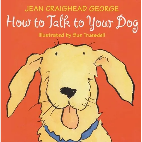 How to Talk to Your Dog - Paperback