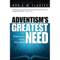 Adventism's Greatest Need: The Outpouring of the Holy Spirit - Paperback