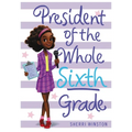 President of the Whole Sixth Grade - Paperback