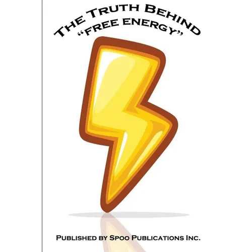 The Truth Behind "free energy" - Paperback