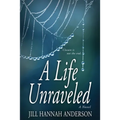 A Life Unraveled - Paperback