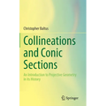 Collineations and Conic Sections: An Introduction to Projective Geometry in Its History - Hardcover
