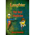 Laughter, the best medicine Jokes for adults - Paperback