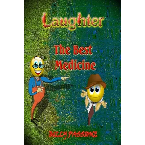 Laughter, the best medicine Jokes for adults - Paperback