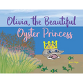 Olivia, the Beautiful Oyster Princess - Paperback