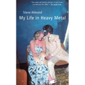 My Life in Heavy Metal: Stories - Paperback