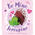 Be Mine, Porcupine - Board Book