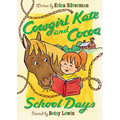 Cowgirl Kate and Cocoa: School Days - Paperback